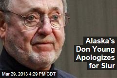 Alaska&#39;s Don Young Apologizes for Slur