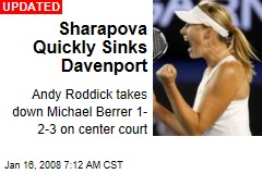 Sharapova Quickly Sinks Davenport