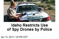 Idaho Restricts Use of Spy Drones by Police