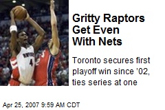 Gritty Raptors Get Even With Nets