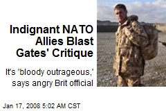 Indignant NATO Allies Blast Gates' Critique
