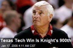 Texas Tech Win Is Knight's 900th