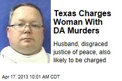 Texas Charges Woman With DA Murders
