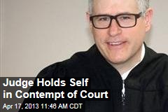 Judge Holds Self in Contempt of Court