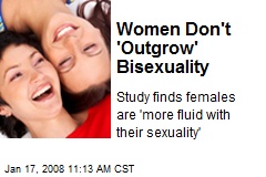 Women Don't 'Outgrow' Bisexuality