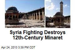 Syria Fighting Destroys 12th-Century Minaret