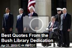 Best Quotes From the Bush Library Dedication