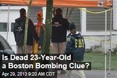 Is Dead 23-Year-Old a Boston Bombing Clue?