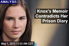 Knox&#39;s Memoir Contradicts Her Prison Diary