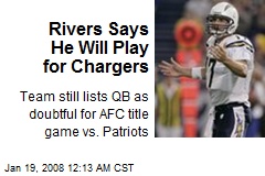 Rivers Says He Will Play for Chargers