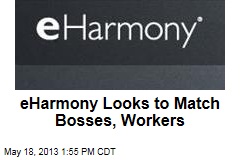 eHarmony Looks to Match Bosses, Workers