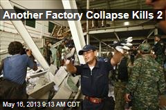 Another Factory Collapse Kills 2
