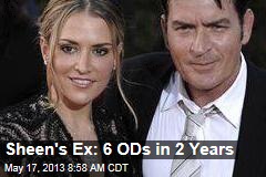 Sheen&#39;s Ex: 6 ODs in 2 Years