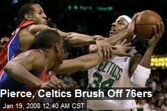 Pierce, Celtics Brush Off 76ers
