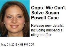 Cops: We Can&#39;t Solve Susan Powell Case