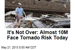 &#39;Devastating&#39; Tornadoes Still Loom Today