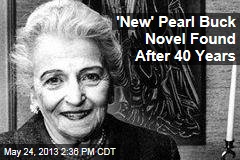 &#39;New&#39; Pearl Buck Novel Found After 40 Years