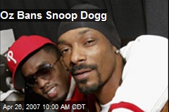 Oz Bans Snoop Dogg