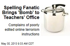 Spelling Fanatic Brings &#39;Bomb&#39; to Teachers&#39; Office