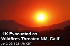 NM Evacuates 1K as Wildfires Threaten