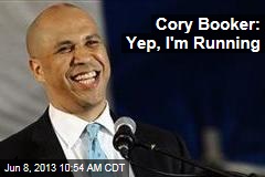 Cory Booker: Yep, I&#39;m Running