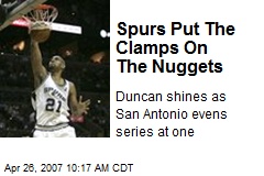 Spurs Put The Clamps On The Nuggets