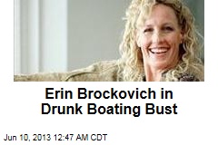 Erin Brockovich in Drunk Boating Bust
