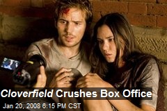 Cloverfield Crushes Box Office