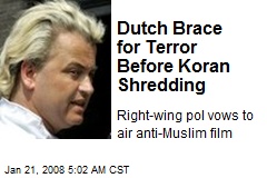Dutch Brace for Terror Before Koran Shredding
