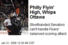 Philly Flyin' High, Whips Ottawa