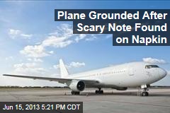 Plane Grounded After Scary Note Found on Napkin