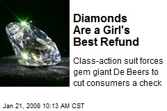 Diamonds Are a Girl's Best Refund