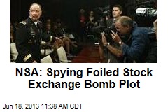 NSA: Spying Foiled Stock Exchange Bomb Plot