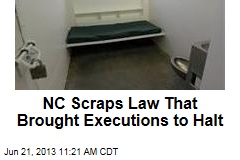 NC Scraps Law That Brought Executions to Halt