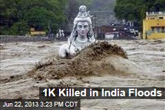 1000 Killed in India Floods