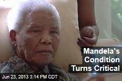 Mandela&#39;s Condition Turns Critical