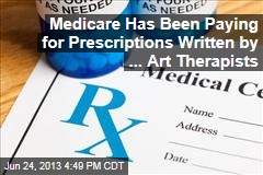 Medicare Has Been Paying for Prescriptions Written by ... Art Therapists
