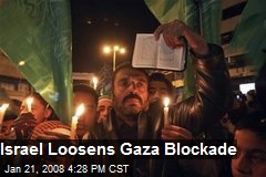 Israel Loosens Gaza Blockade