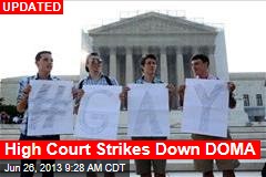 High Court Strikes Down DOMA