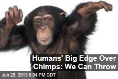 Humans&#39; Big Edge Over Chimps: We Can Throw