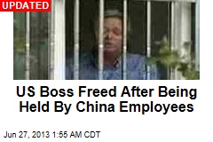 Deal Near to Free US Boss Held by China Employees