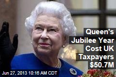 Queen&#39;s Jubilee Year Cost UK Taxpayers $50.7M