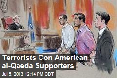 Terrorists Con American al-Qaeda Supporters