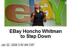 EBay Honcho Whitman to Step Down