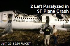 2 Left Paralyzed in SF Plane Crash