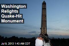 Washington Relights Quake-Hit Monument