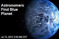 Astronomers Find Blue Planet