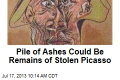 Pile of Ashes Could Be Remains of Stolen Picasso