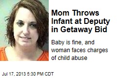 Mom Throws Infant at Deputy in Getaway Bid