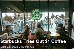 Starbucks Tries Out $1 Coffee